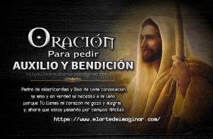 Señor te pido auxilio y bendición en todo momento Oración.